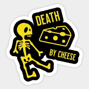 Death By Cheese Sticker